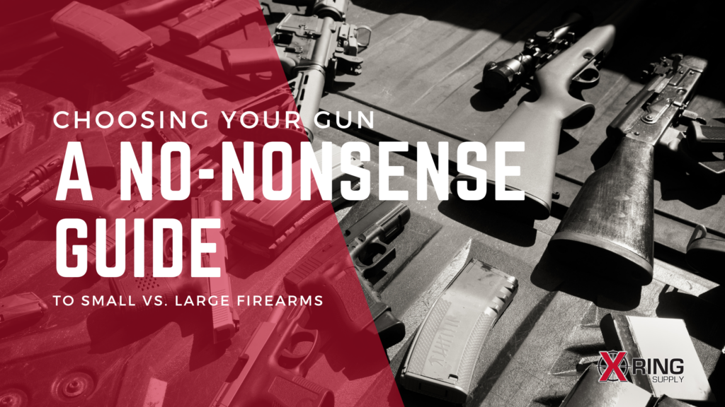 Multiple different firearms ranging from small to large sit on a bench with multiple magazines around them. Text on the image reads: "Choosing your gun, a no-nonsense guide to small vs. large firearms".