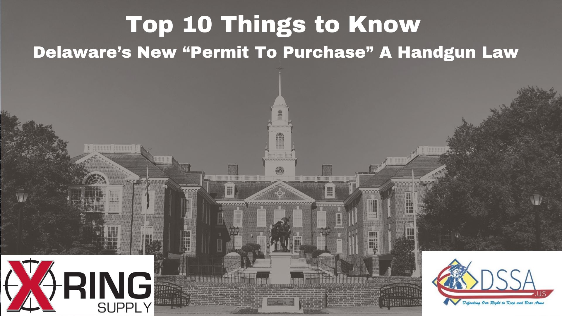 Top 10 Things to Know: Delaware's New "Permit to Purchase a Handgun" Requirement and the Lawsuit Defending Your Rights